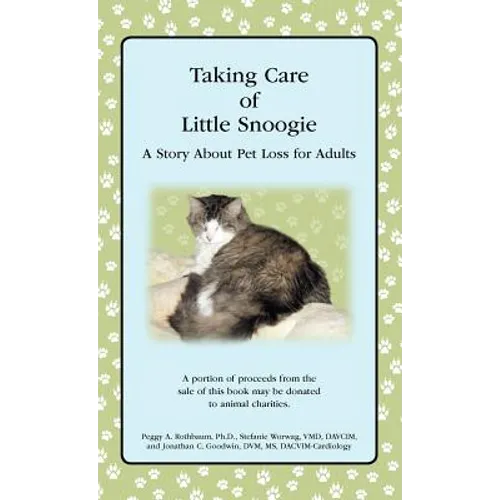 Taking Care of Little Snoogie: A Story About Pet Loss for Adults