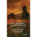 Why "Religion" Has Not Died Off