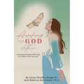 Awaking the God Within: Learning to Partner with God to Create a Life You Love