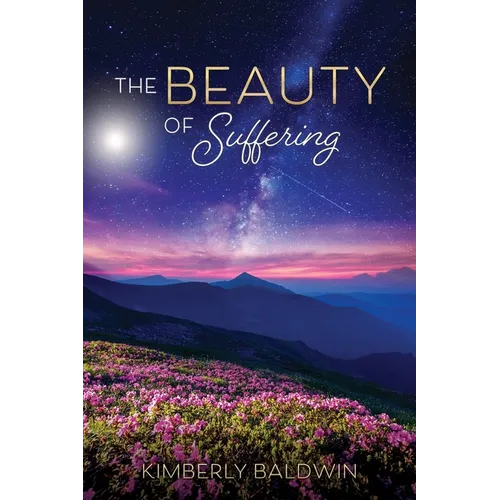 The Beauty of Suffering