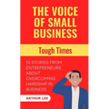 The Voice of Small Business: Tough Times