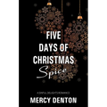 Five Days of Christmas Spice
