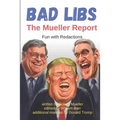 Bad Libs - The Mueller Report: Fun With Redactions