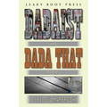 Dadaist and Dada That