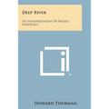 Deep River: An Interpretation of Negro Spirituals