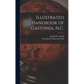 Illustrated Handbook of Gastonia, N.C.