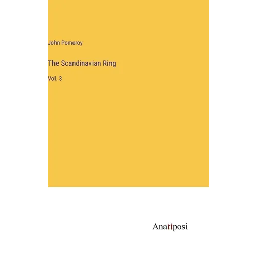The Scandinavian Ring: Vol. 3