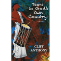Tears in God's Own Country