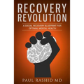 Recovery Revolution: A Social Recovery Blueprint for Optimal Mental Health