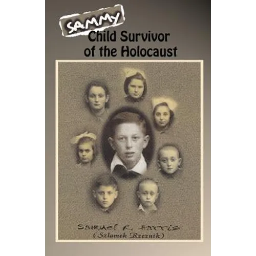 Sammy: Child Survivor of the Holocaust