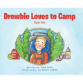 Drewbie Loves to Camp: Book 1