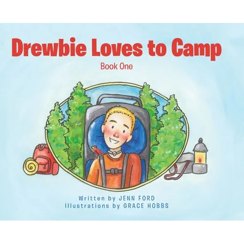 Drewbie Loves to Camp: Book 1