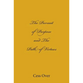 The Pursuit of Purpose and The Path of Virtues