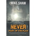 Never Part of the Plan: A story of Courage Resilience Gratitude