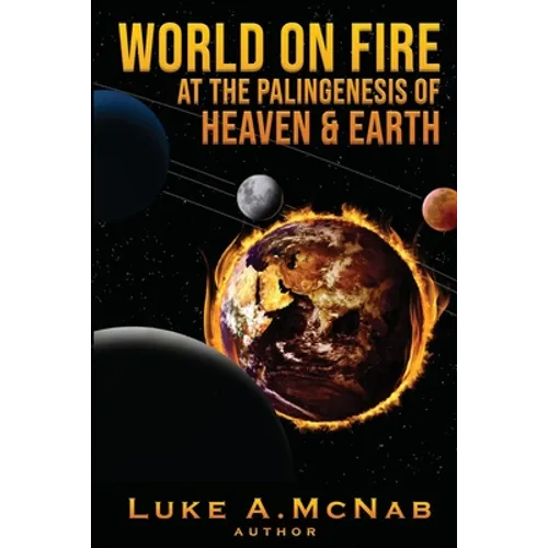 World on Fire at the Palingenesis of Heaven & Earth