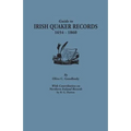 Guide to Irish Quaker Records, 1654-1860; With Contribution on Northern Ireland Records, by B.G. Hutton