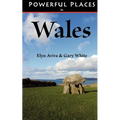 Powerful Places in Wales