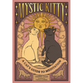 Mystic Kitty: A Cat's Guide to Meditation