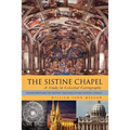 The Sistine Chapel: A Study in Celestial Cartography: The Mysteries and the Esoteric Teachings of the Catholic Church