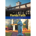 Florida Faith: A treasury of tales from the Episcopal Church's colorful history in the Sunshine State