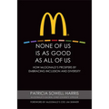 None of Us is As Good As All of Us
