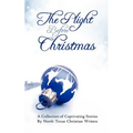 The Plight Before Christmas: A Collection of Captivating Stories by North Texas Christian Writers