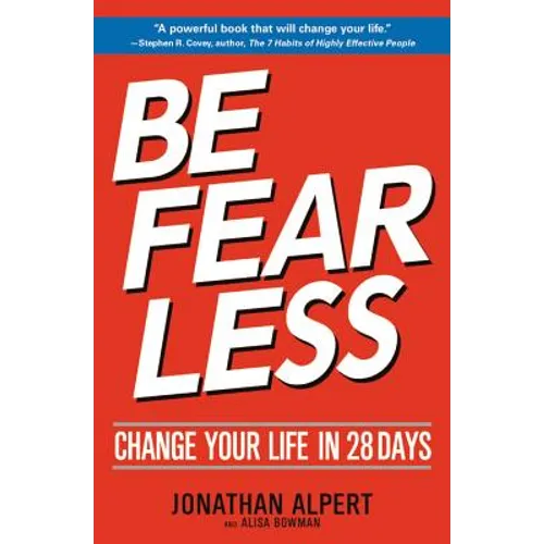 Be Fearless: Change Your Life in 28 Days (New Edition)