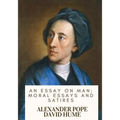 An Essay on Man; Moral Essays and Satires