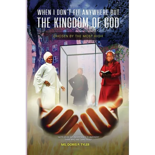 When I Don't Fit Anywhere But The Kingdom of God