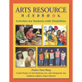 Arts Resource Handbook: Activities for Students with Disabilities