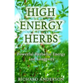 High Energy Herbs: Powerful Herbs for Energy and Longevity