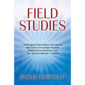 Field Studies: Challenging Project Based Learning For High School and College Students (Middle School Students, too!) The "Socratic Method" in Action!