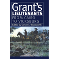Grant's Lieutenants: From Cairo to Vicksburg