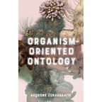 Organism-Oriented Ontology - Paperback