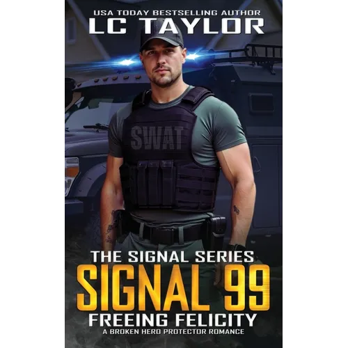 Signal 99: Freeing Felicity