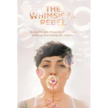The Whimsical Rebel: Break People Pleasing Addiction without Becoming an Asshole