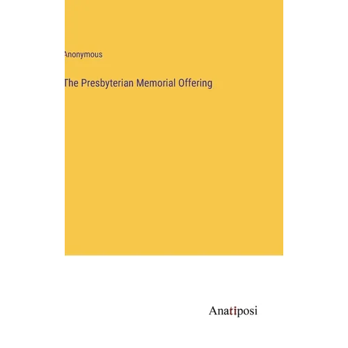 The Presbyterian Memorial Offering