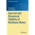 Spectral and Dynamical Stability of Nonlinear Waves