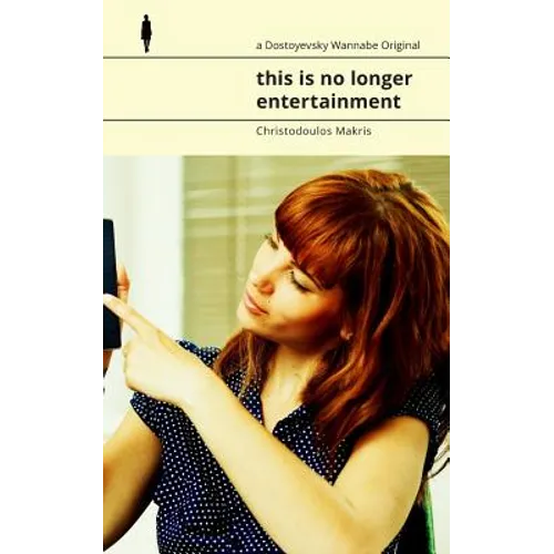 this is no longer entertainment: A Documentary Poem