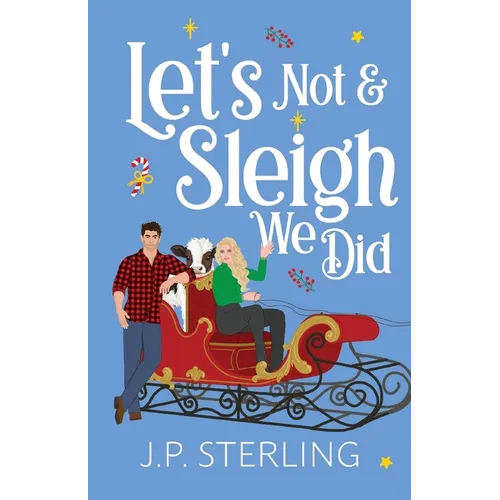 Let's Not & Sleigh We Did