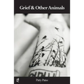 Grief & Other Animals