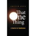 That One Thing: A Search For Significance