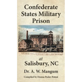 Confederate States Military Prison at Salisbury, NC