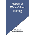 Masters of Water-Colour Painting