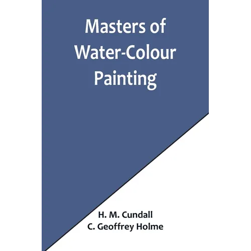 Masters of Water-Colour Painting