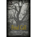 Final Call: A Mary O'Reilly Paranormal Mystery - Book Four