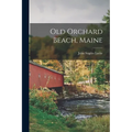 Old Orchard Beach, Maine