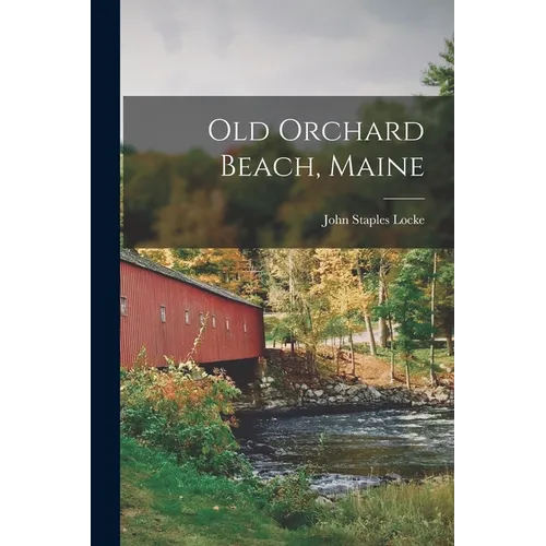 Old Orchard Beach, Maine