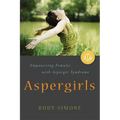 Aspergirls: Empowering Females with Asperger Syndrome