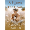 A Silence in The Heart